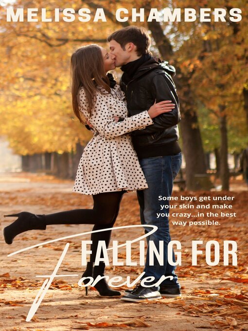 Titeldetails für Falling for Forever nach Melissa Chambers - Verfügbar